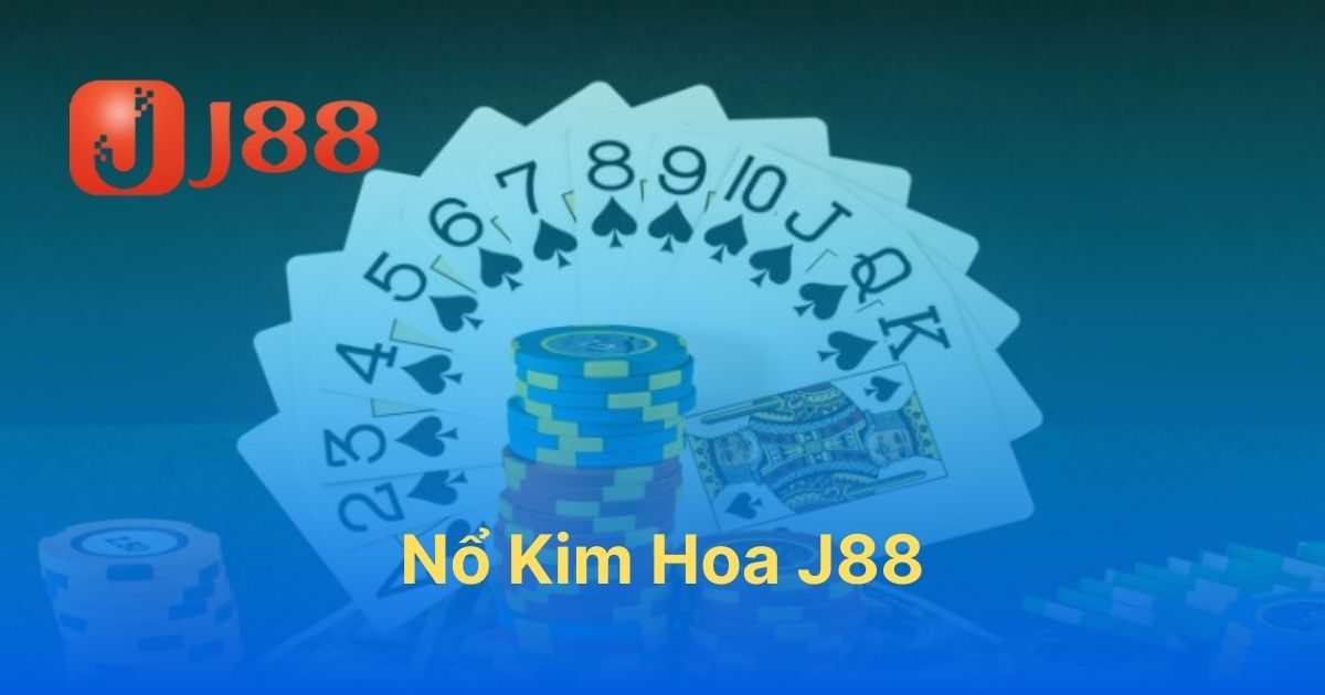 Nổ Kim Hoa J88