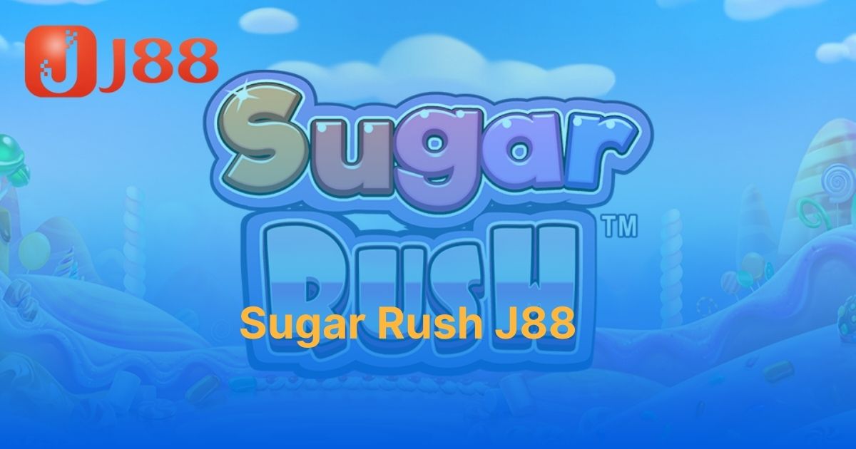 Sugar Rush J88